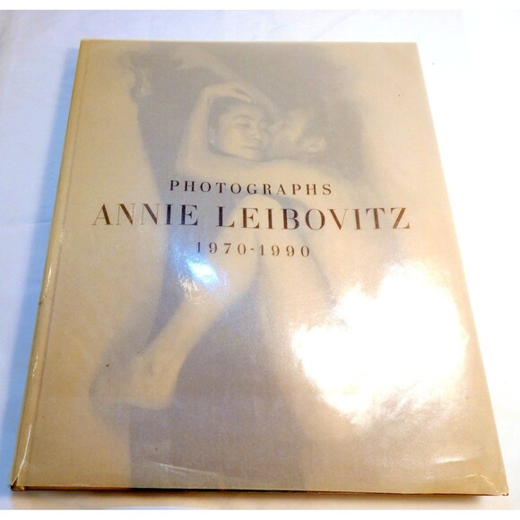 Annie Leibovitz Photographs1970-1990 1st First Edition Hardcover + Dust Jacket